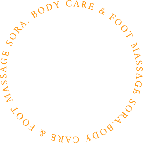 Body Care & Foot Massage SORA.Body Care & Foot Massage SORA.